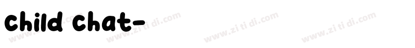 child chat字体转换